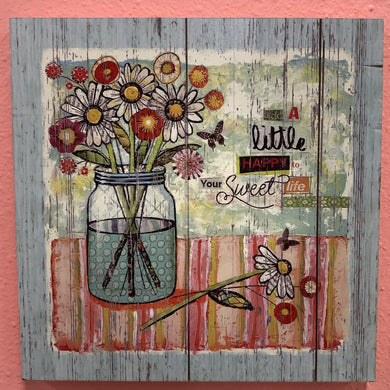 Add a Little Happy to your Sweet Life Wall Plaque